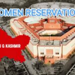 What Centre’s proposal to increase seats and implement women’s reservation means for J&K ?