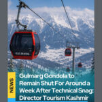 Gulmarg Gondola to Remain Shut For Around a Week After Technical Snag: Director Tourism Kashmir